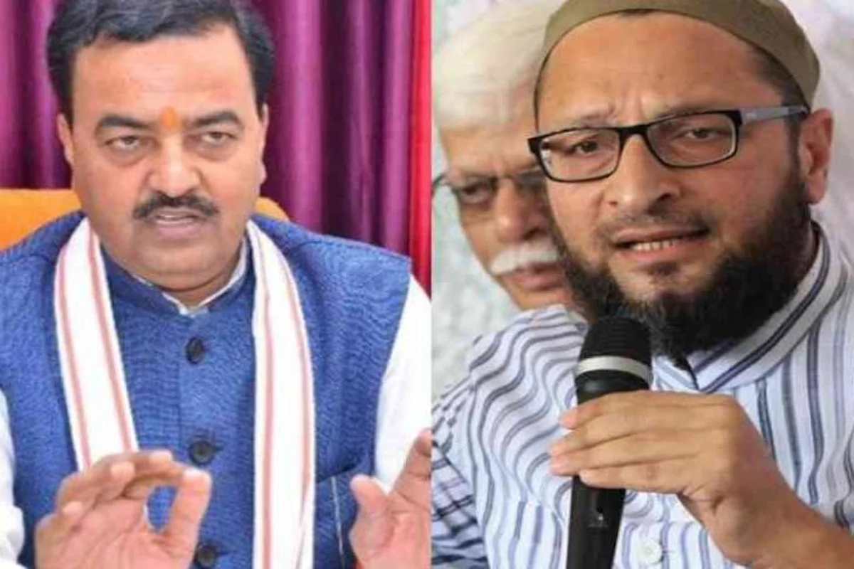 Asaduddin Owaisi and Keshav Prasad Maurya