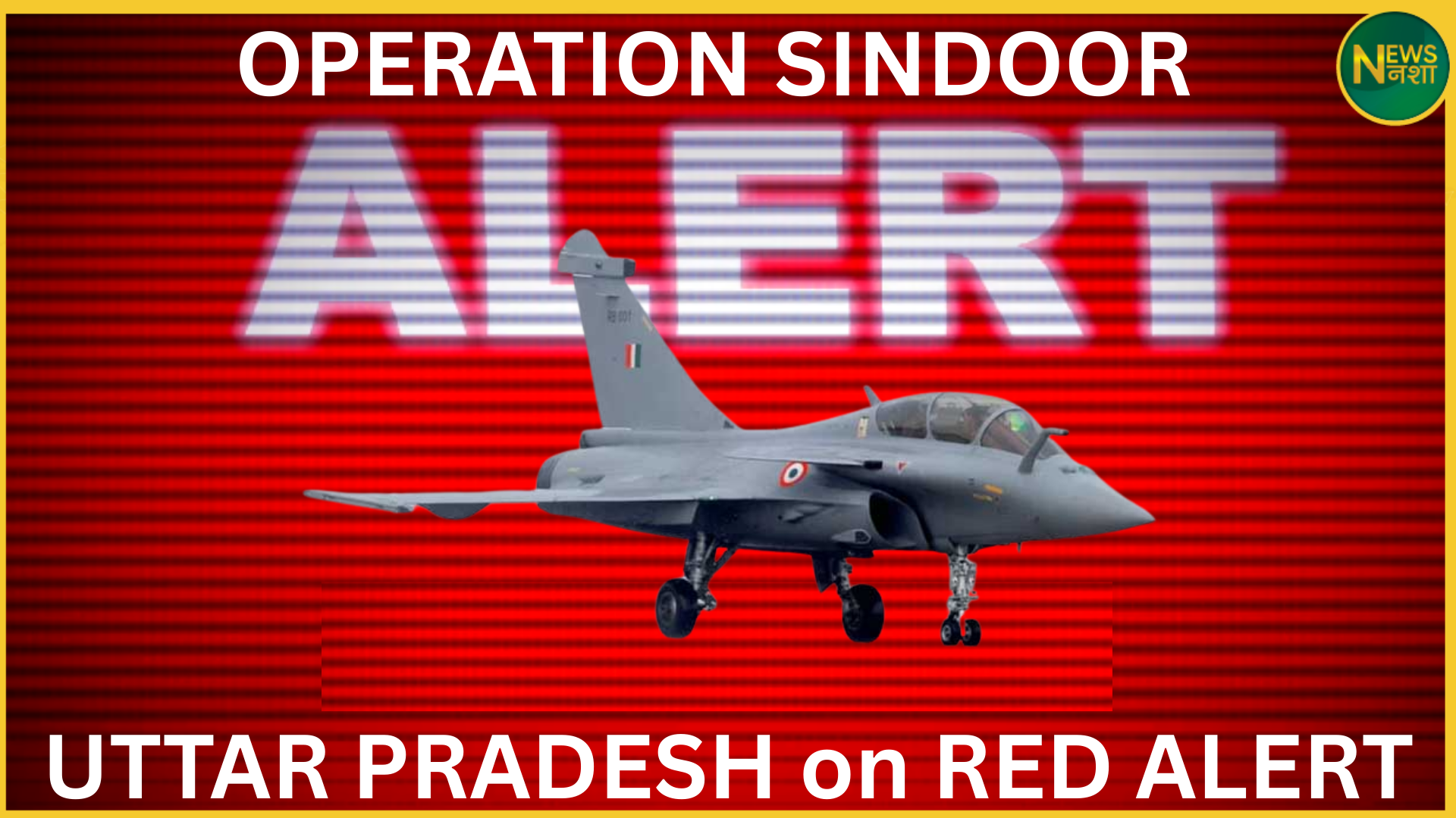 operation-sindoor-red-alert-up-security-measures-2025