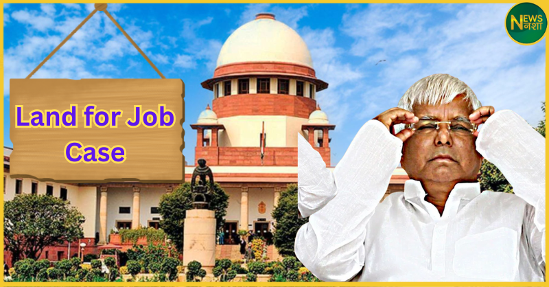 supreme-court-relief-to-lalu-yadav-land-for-job-case-update